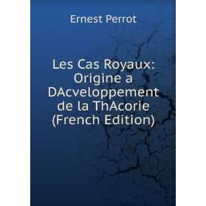   DAcveloppement de la ThAcorie (French Edition) Ernest Perrot Books