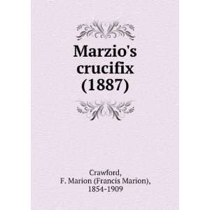   9781275261457) F. Marion (Francis Marion), 1854 1909 Crawford Books