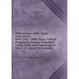  Texas Federal Population Census Schedules   Erath, Falls, and Fannin 