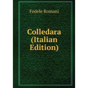  Colledara (Italian Edition) Fedele Romani Books