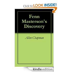 Fenn Mastersons Discovery Allen Chapman  Kindle Store