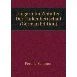   (German Edition) (9785877899285) Ferenc Salamon Books