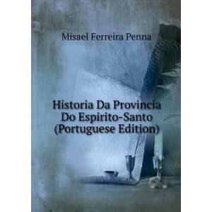   Do Espirito Santo (Portuguese Edition) Misael Ferreira Penna Books