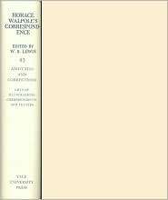 The Yale Editions of Horace Walpoles Correspondence, Volume 43 