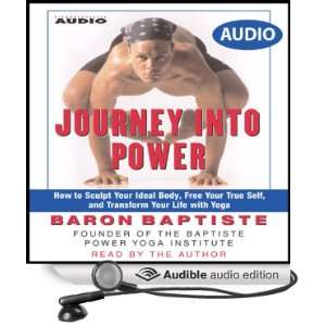   True Self, and Transform your life with Baptiste Power Vinyasa Yoga