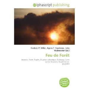  Feu de Forêt (French Edition) (9786133746459) Books