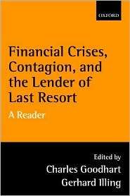 Financial Crises, Contagion, and the Lender of Last Resort A Reader 