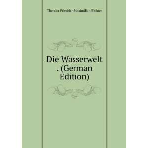   . (German Edition) Theodor Friedrich Maximilian Richter Books
