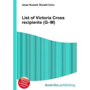  List of Victoria Cross recipients (G M) Ronald Cohn Jesse 