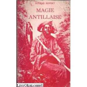  Magie antillaise Eugène Revert Books