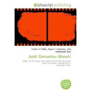  Aoki Densetsu Shoot (9786132760364) Books