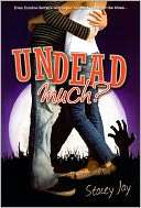 Undead Much? (Turtleback Stacey Jay