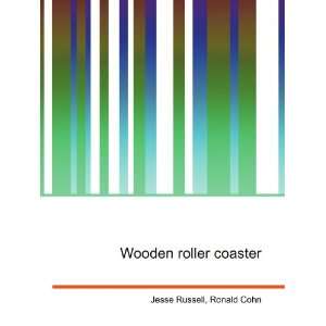  Wooden roller coaster Ronald Cohn Jesse Russell Books