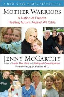Warriors A Nation of Parents Healing Autism Against All Odds by Jenny 