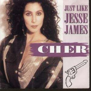   LIKE JESSE JAMES 7 INCH (7 VINYL 45) GERMAN GEFFEN 1989 CHER Music