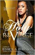   Holy Revenge (Peace In The Storm Publishing Presents) by Jessica 
