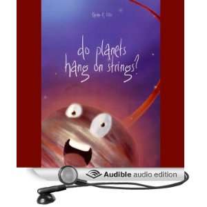  Do Planets Hang on Strings? (Audible Audio Edition 