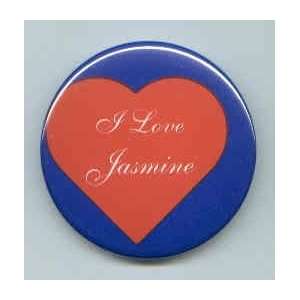  I Love Jasmine Pin/ Button/ Pinback/ Badge Everything 