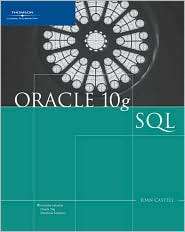 Oracle 10g SQL, (141883629X), Joan Casteel, Textbooks   Barnes 