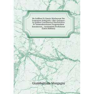   Profuturae (Latin Edition) Giambattista Morgagni  Books