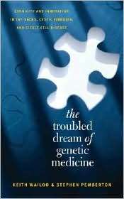 The Troubled Dream of Genetic Medicine Ethnicity and Innovation in 