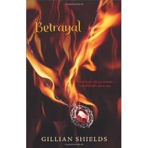  Betrayal (Immortal) [Hardcover] Gillian Shields Books