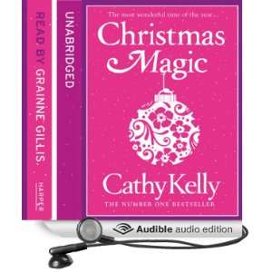   Magic (Audible Audio Edition) Cathy Kelly, Grainne Gillis Books