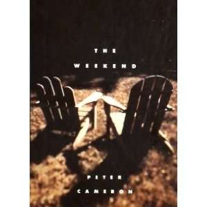  The Weekend Peter Cameron Books