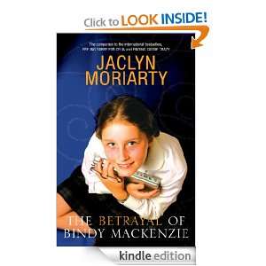 The Betrayal of Bindy Mackenzie Jaclyn Moriarty  Kindle 