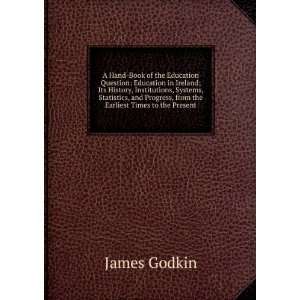   Progress, from the Earliest Times to the Present James Godkin Books