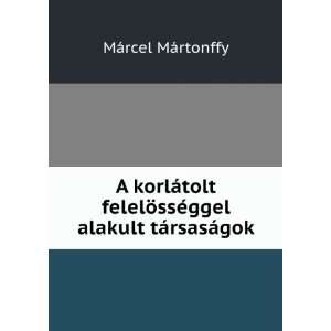   TÃ¡rsasÃ¡gok (Hungarian Edition) MÃ¡rcel MÃ¡rtonffy Books