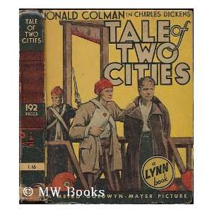  Tale of two cities  produced as a motion picture by Metro Goldwyn 