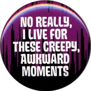  Creepy Awkward Moments