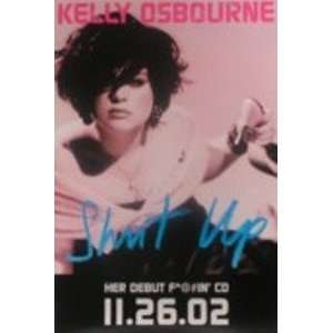  Kelly Osbourne   Shut up   Poster 25x37 