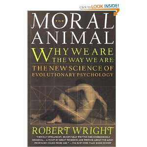   Why We are the Way We are. The New Science of Evolutionary Psychology