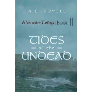Vampire Trilogy Tides of the Undead Book II[ A VAMPIRE TRILOGY 