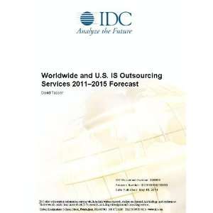  Worldwide and U.S. IS Outsourcing Services 2011 2015 