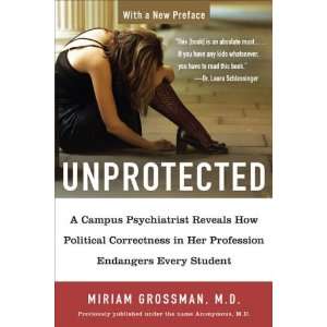  Unprotected [Paperback] Miriam Grossman Books