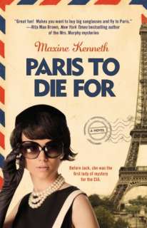   Paris to Die For by Maxine Kenneth, Grand Central 