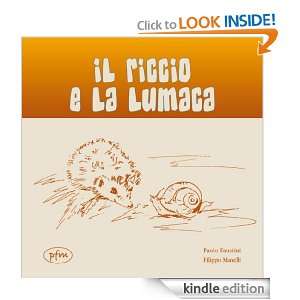 Il riccio e la lumaca (Libri per giovani esploratori) (Italian Edition 