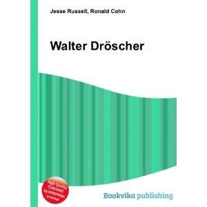  Walter DrÃ¶scher Ronald Cohn Jesse Russell Books