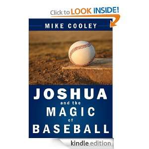   and the Magic of Baseball Mike Cooley  Kindle Store