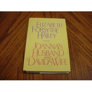  JOANNAS HUSBAND & DAVIDS WIFE Elizabeth Forsythe HAILEY Books