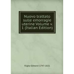 Nuovo trattato sulle emorragie uterine Volume v. 1 (Italian Edition)