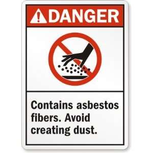  Danger (ANSI) Contains Asbestos Fibers Avoid Creating 
