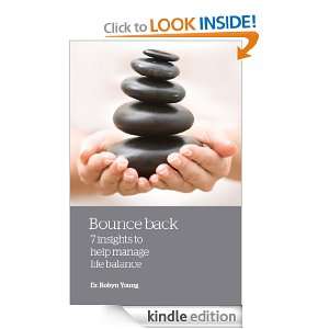 Bounce Back 7 insights to help manage life balance Robyn Young 