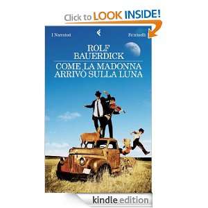 Come la Madonna arrivò sulla Luna (I narratori) (Italian Edition 