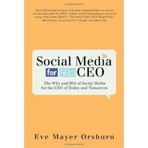   Social Media for the CEO of Today and Tomorrow  Emerging Media Press