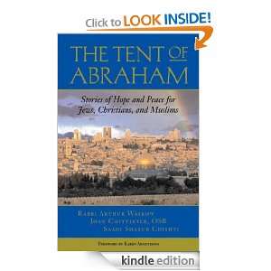 The Tent of Abraham Stories of Hope and Peace for Jews, Christians 