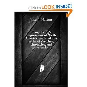   of sketches, chronicles, and conversations Joseph Hatton Books